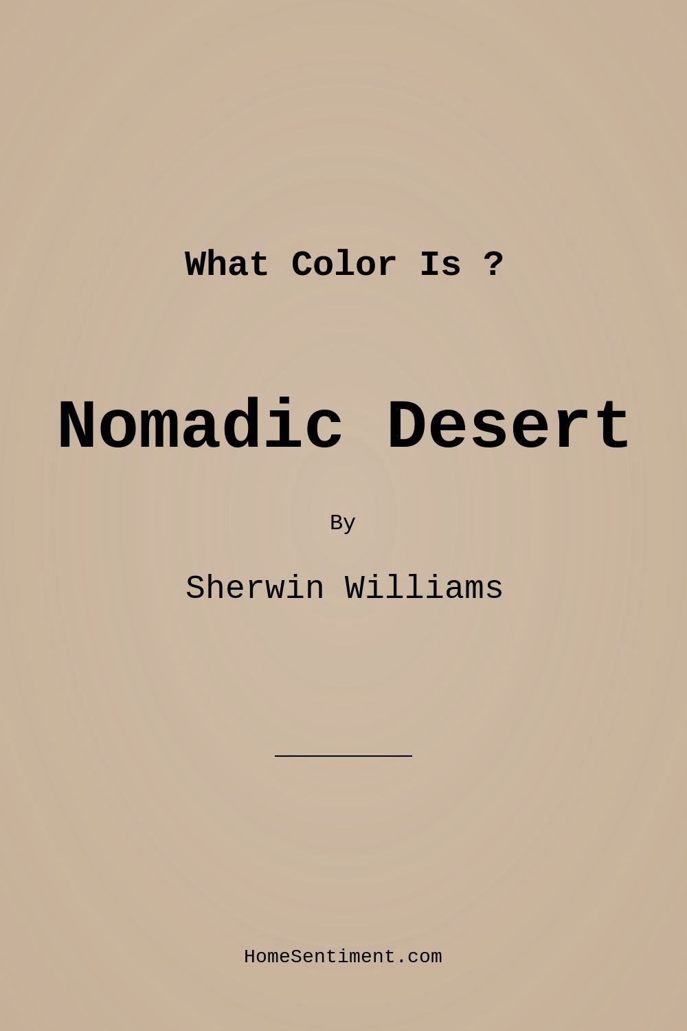 Nomadic Desert SW 6107 by Sherwin Williams