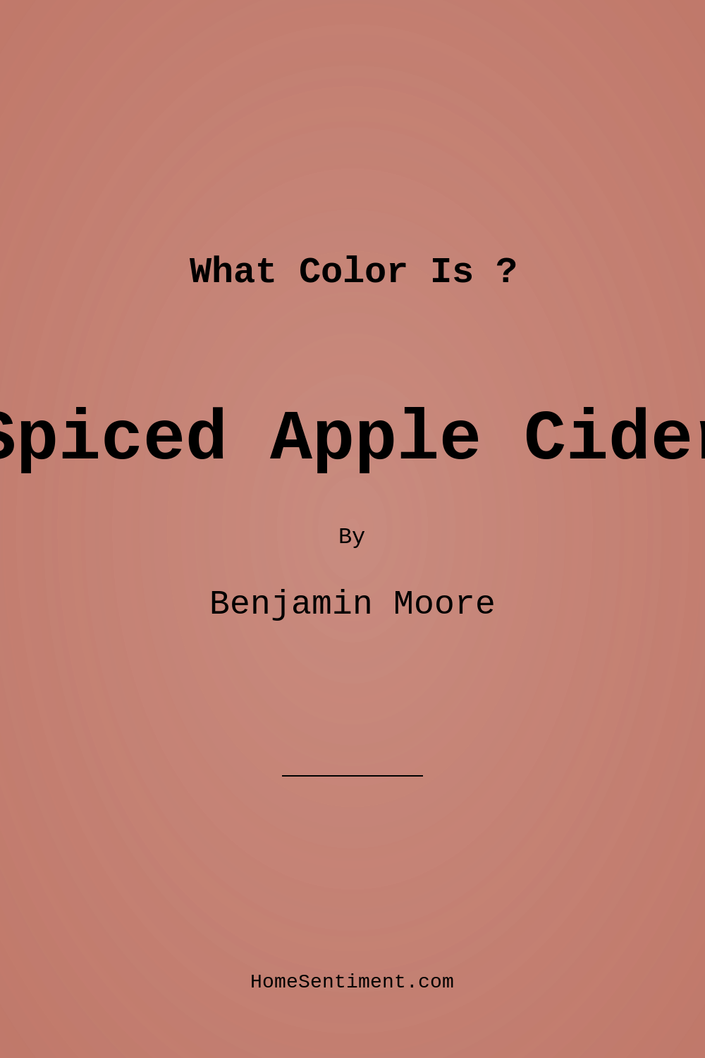 Spiced Apple Cider 1201 by Benjamin Moore
