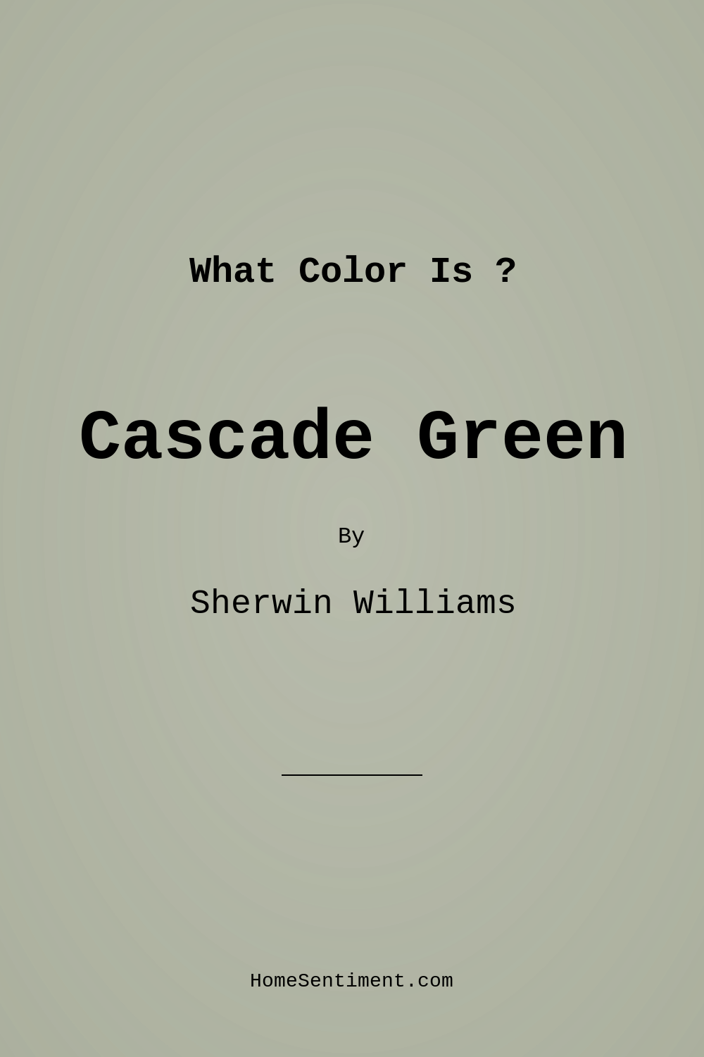 Cascade Green SW 0066 by Sherwin Williams