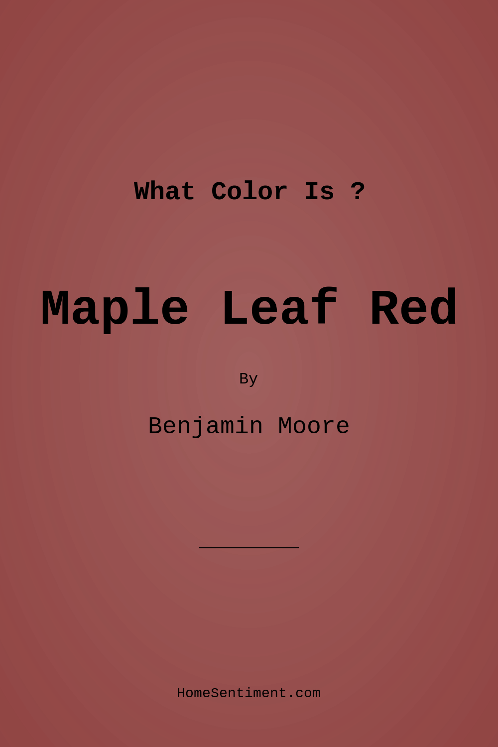Maple Leaf Red 2084-20 by Benjamin Moore