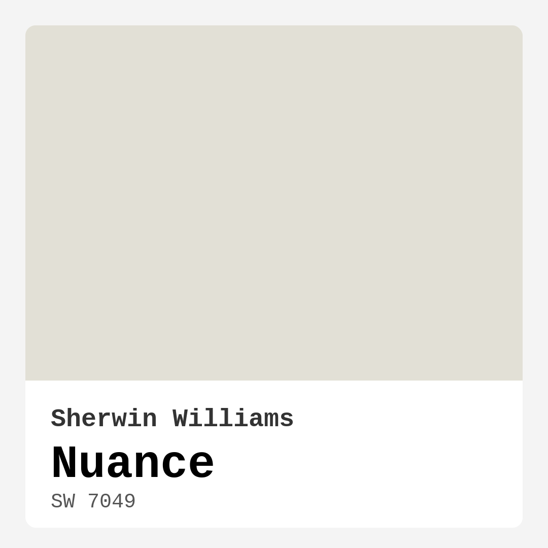 Nuance SW 7049 by Sherwin Williams