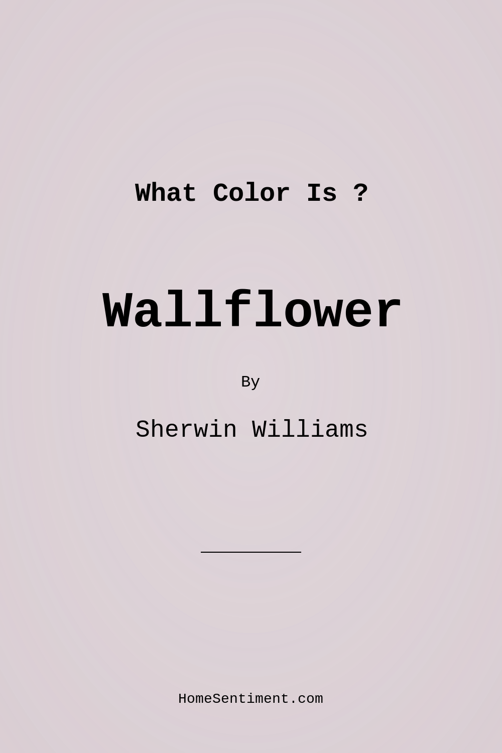 Wallflower SW 6281 by Sherwin Williams