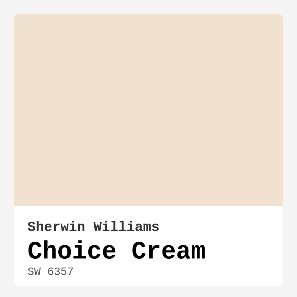 Choice Cream SW 6357 by Sherwin Williams