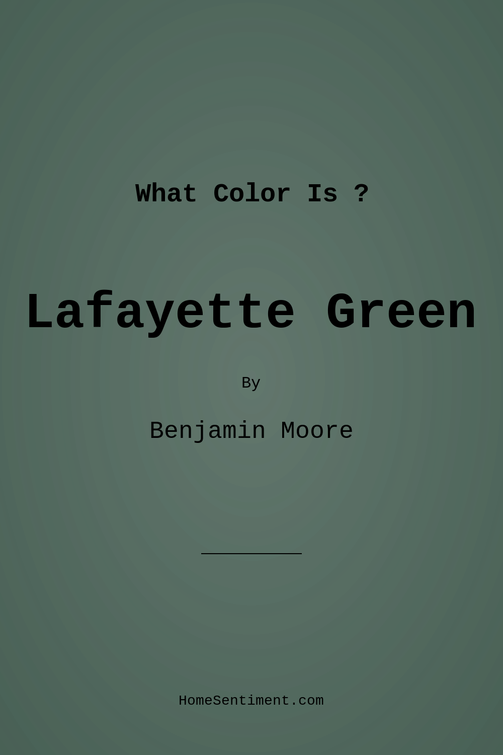Lafayette Green HC-135 by Benjamin Moore