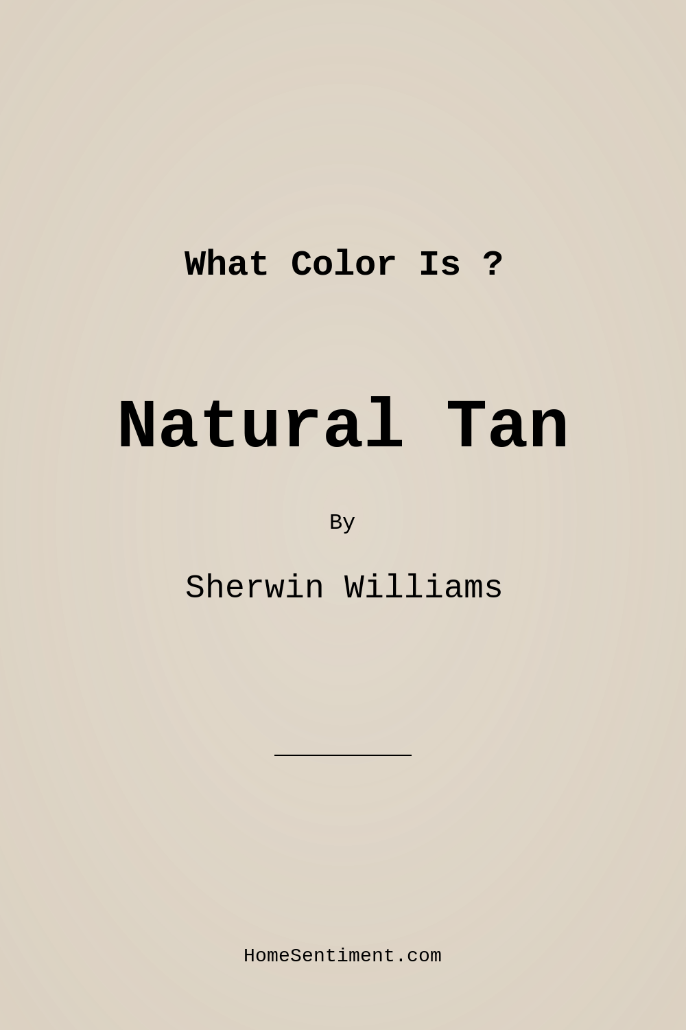 Natural Tan SW 7567 by Sherwin Williams