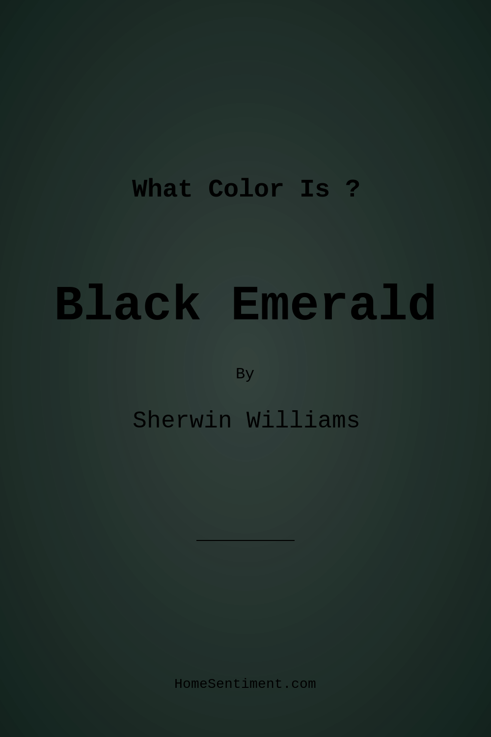 Black Emerald SW 2936 by Sherwin Williams