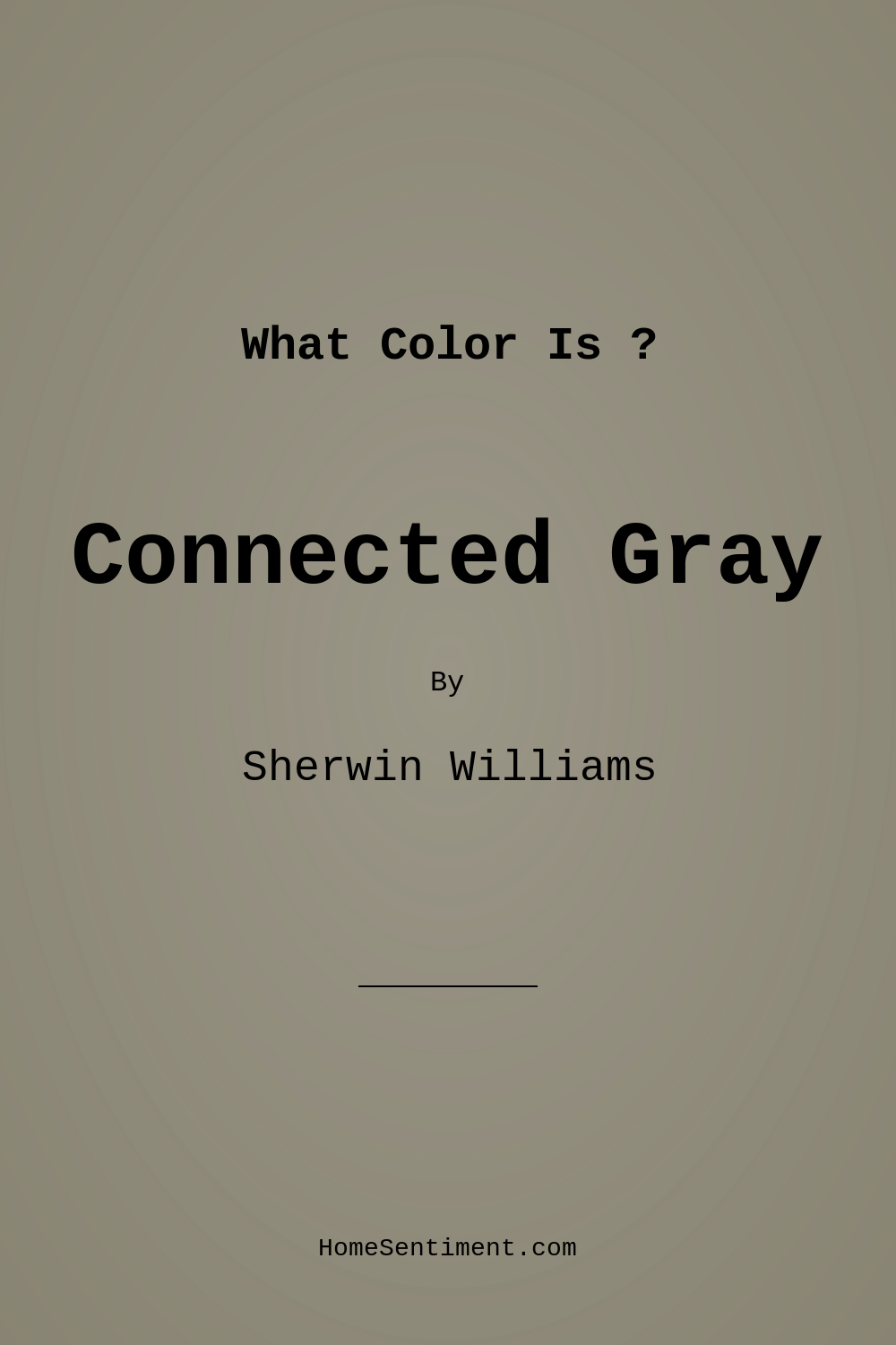 Connected Gray SW 6165 by Sherwin Williams