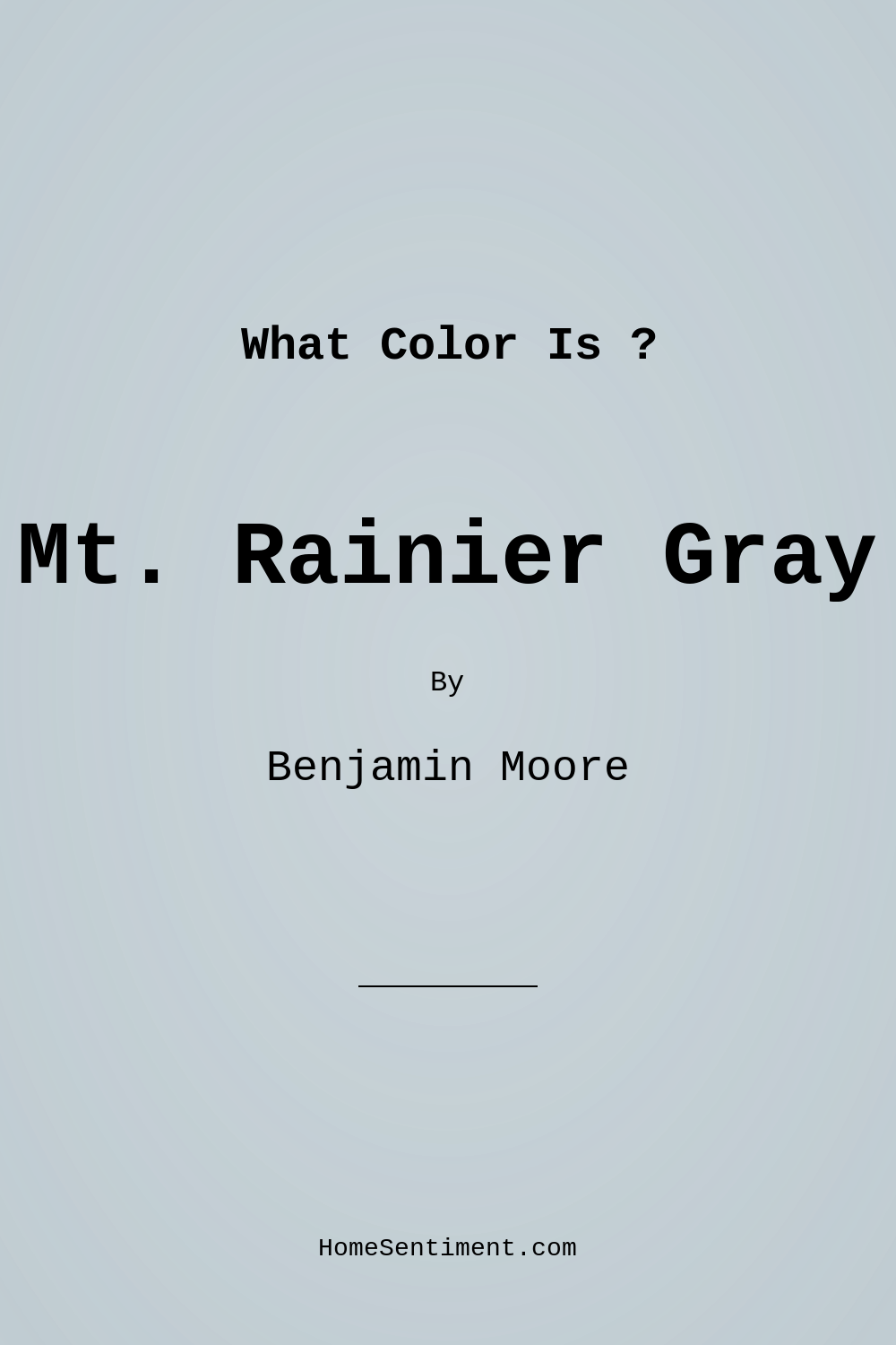 Mt. Rainier Gray 2129-60 by Benjamin Moore