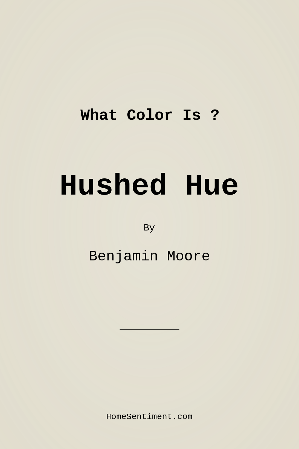 Hushed Hue 1520 by Benjamin Moore