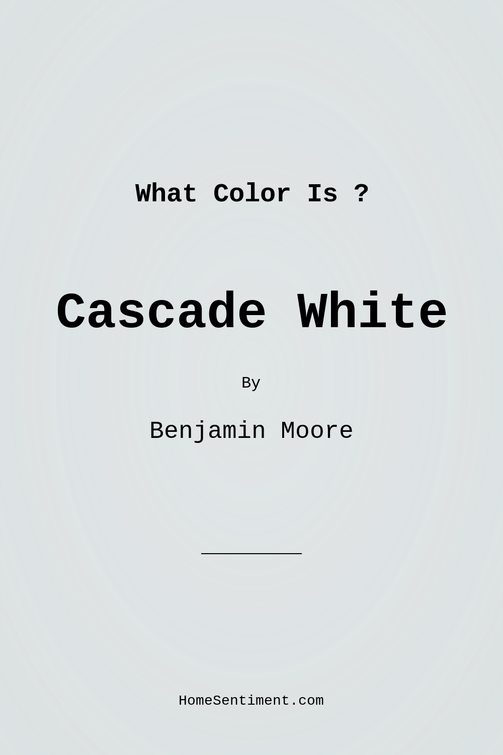 Cascade White 2127-70 by Benjamin Moore