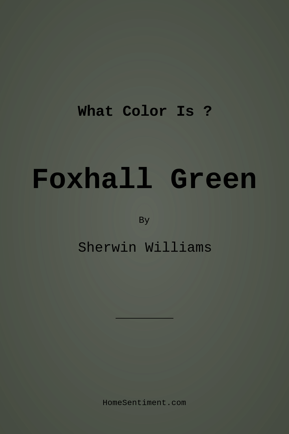 Foxhall Green SW 9184 by Sherwin Williams