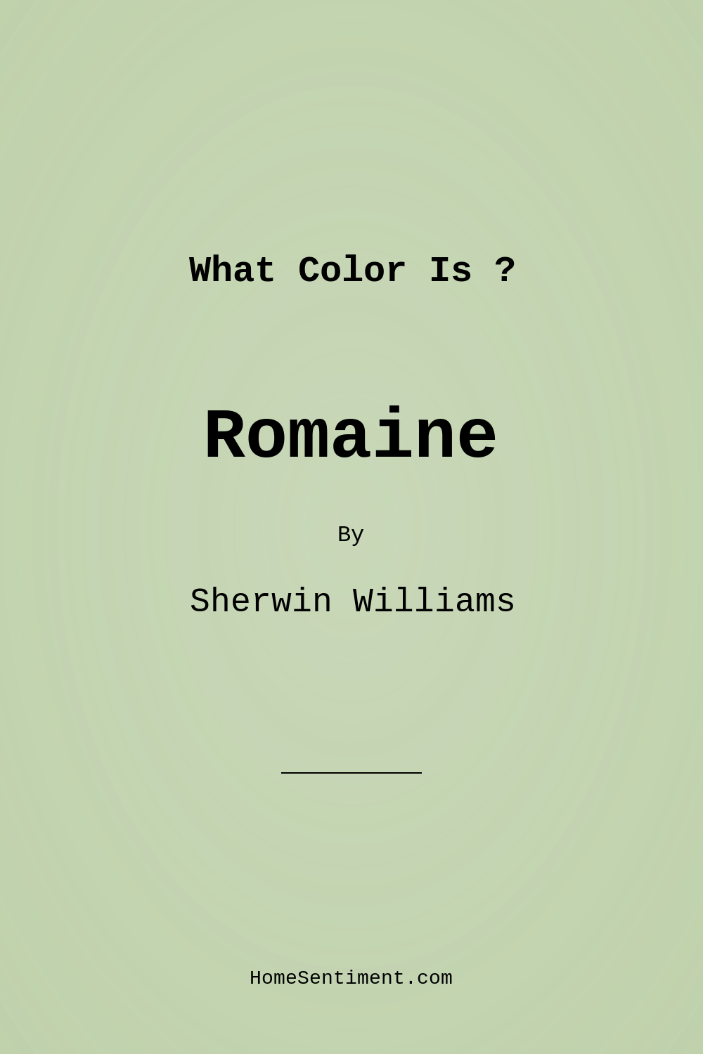 Romaine SW 6730 by Sherwin Williams