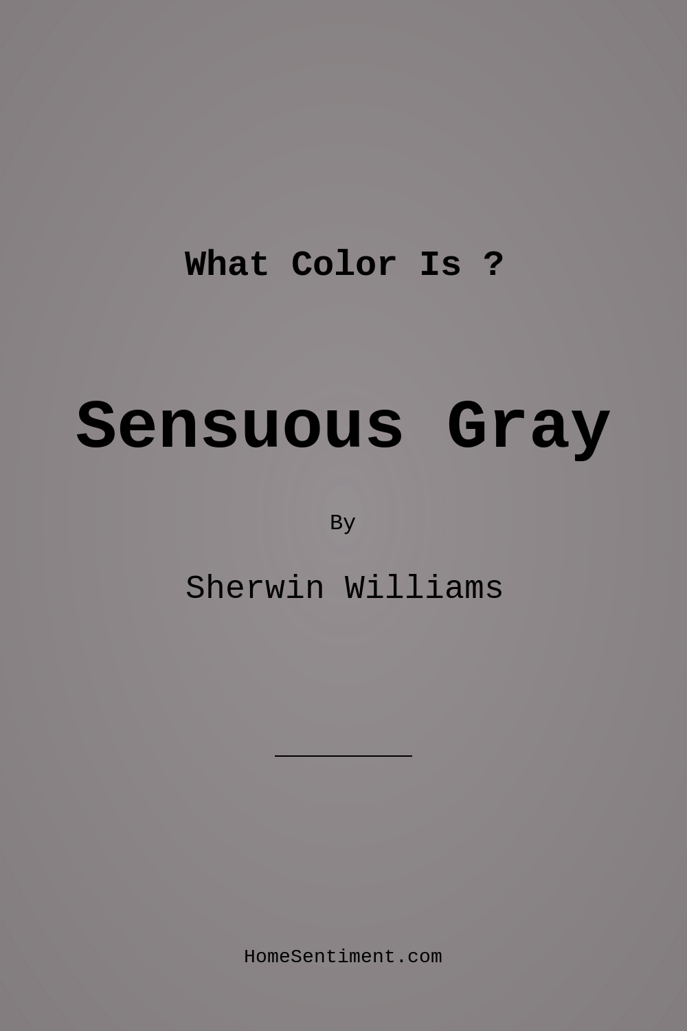 Sensuous Gray SW 7081 by Sherwin Williams