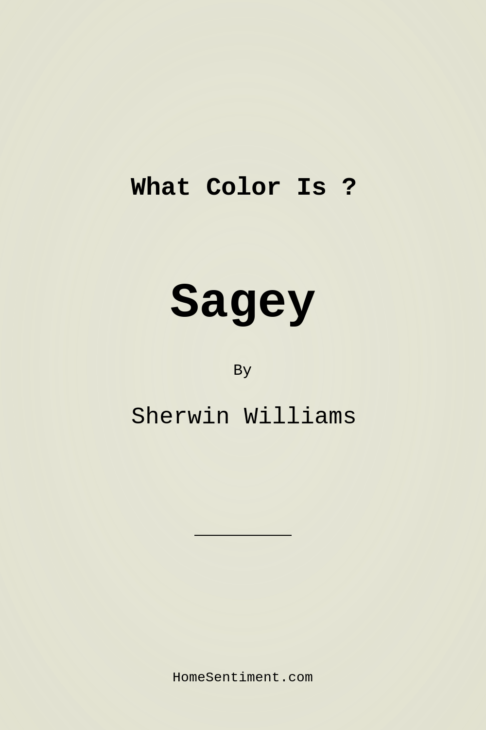 Sagey SW 6175 by Sherwin Williams