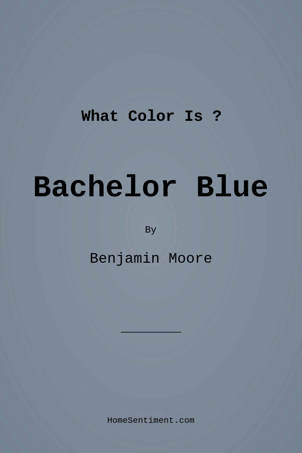 Bachelor Blue 1629 by Benjamin Moore