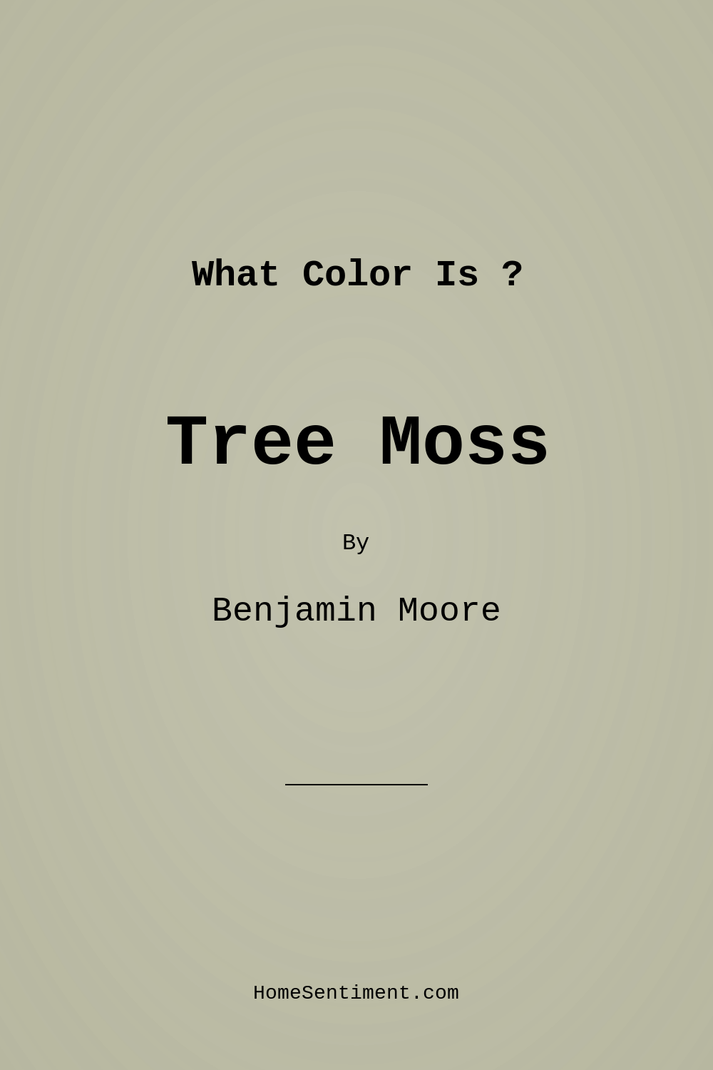 Tree Moss 508 by Benjamin Moore
