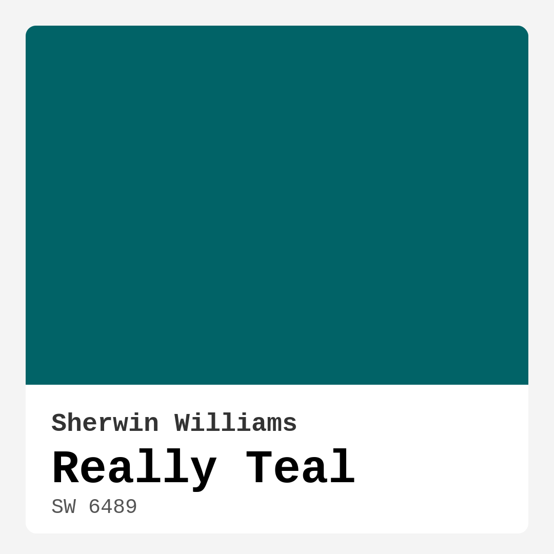 Really Teal SW 6489 by Sherwin Williams