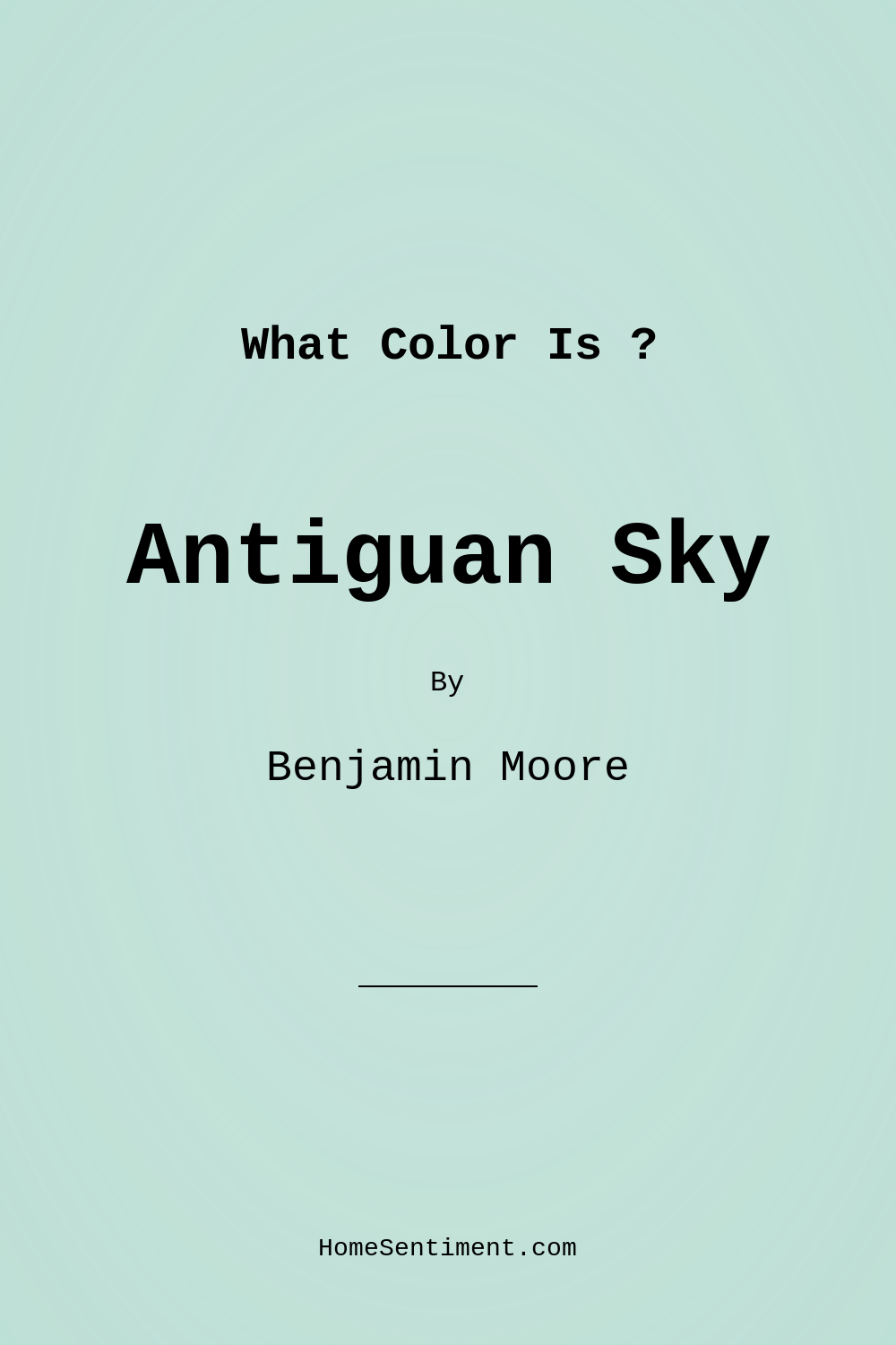 Antiguan Sky 2040-60 by Benjamin Moore