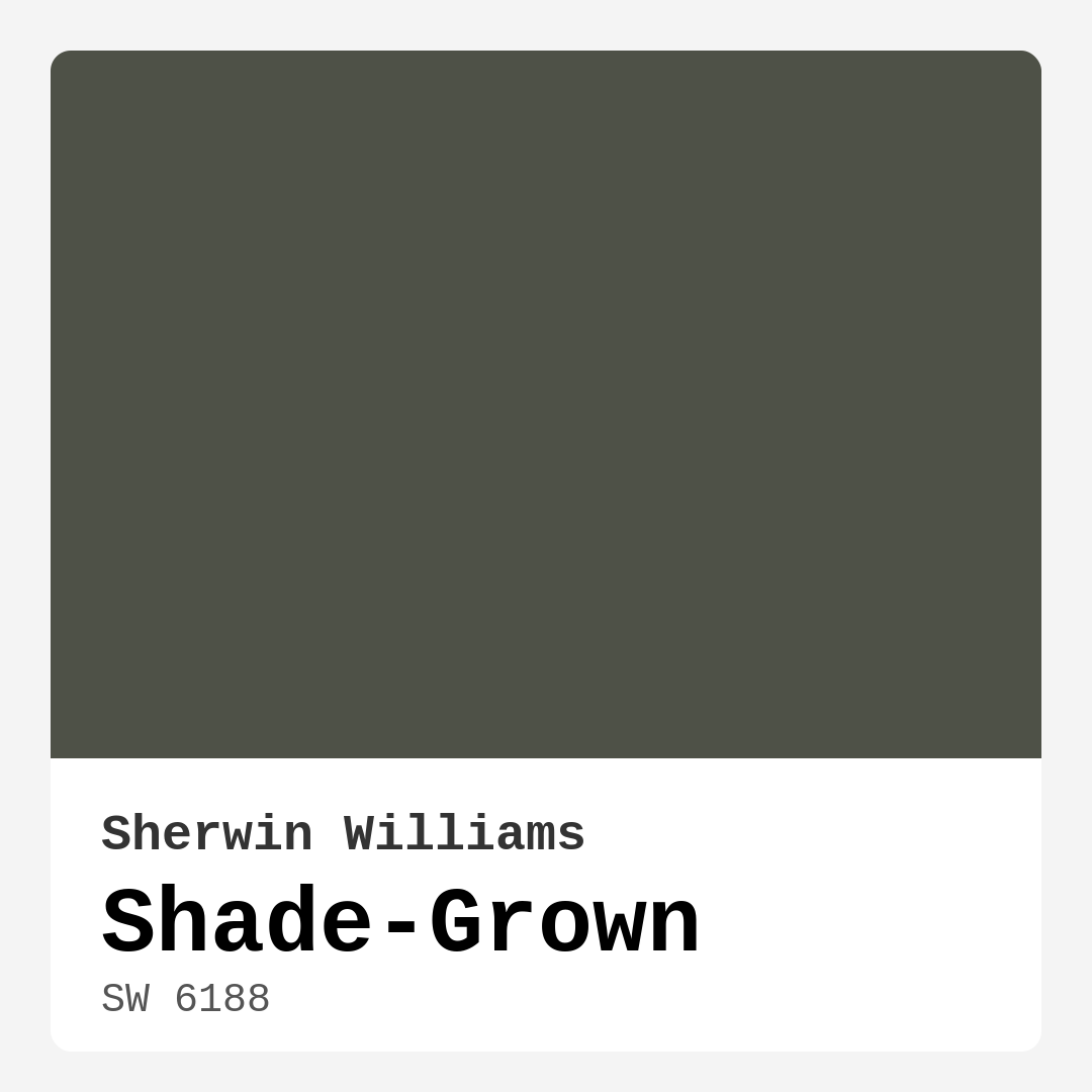 Sherwin Williams Shade-Grown SW 6188 Real Images