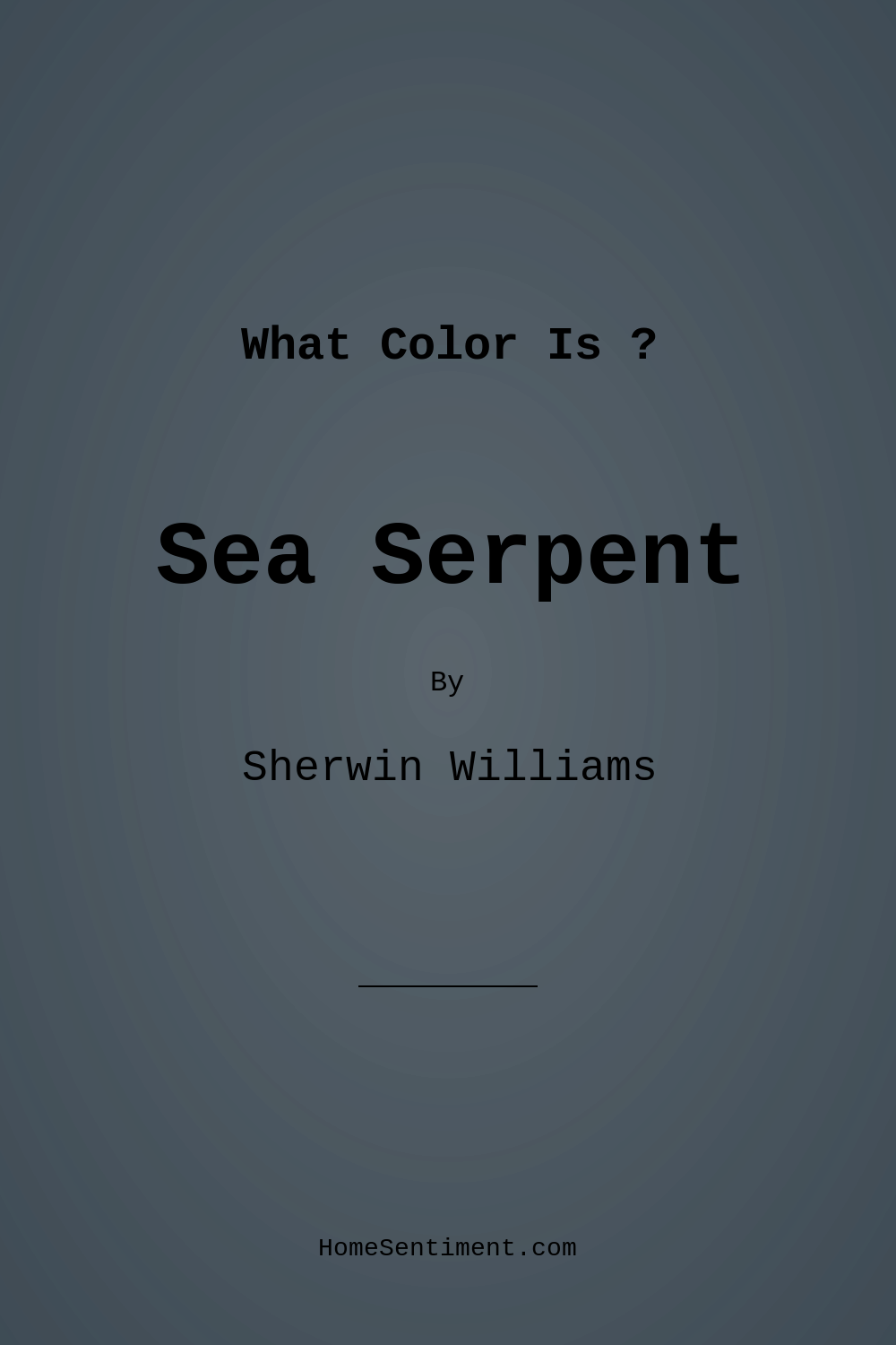 Sea Serpent SW 7615 by Sherwin Williams