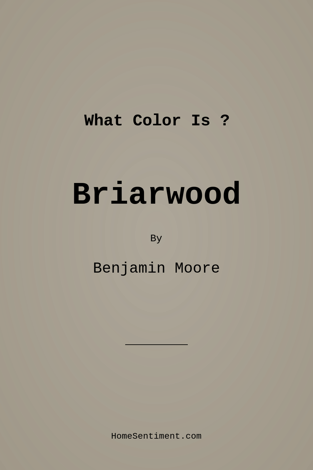 Briarwood HC-175 by Benjamin Moore