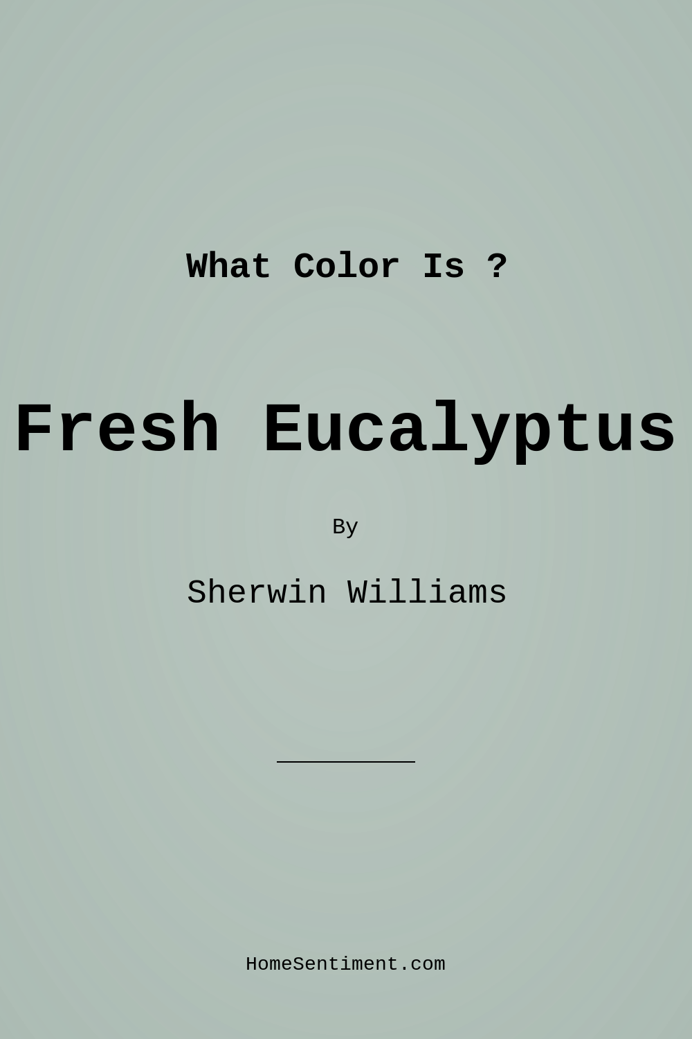Fresh Eucalyptus SW 9658 by Sherwin Williams
