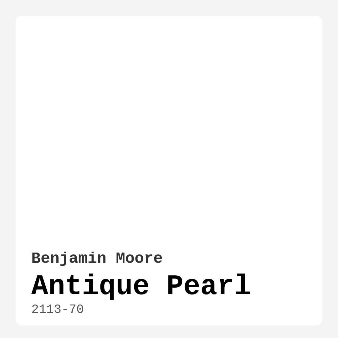Benjamin Moore Antique Pearl 2113-70 Real Images