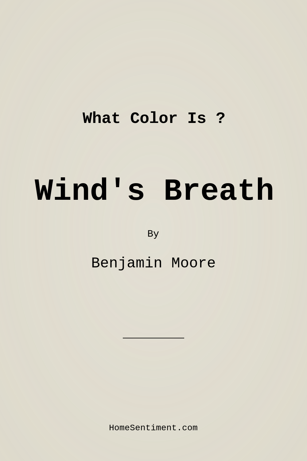Wind’s Breath OC-24 by Benjamin Moore