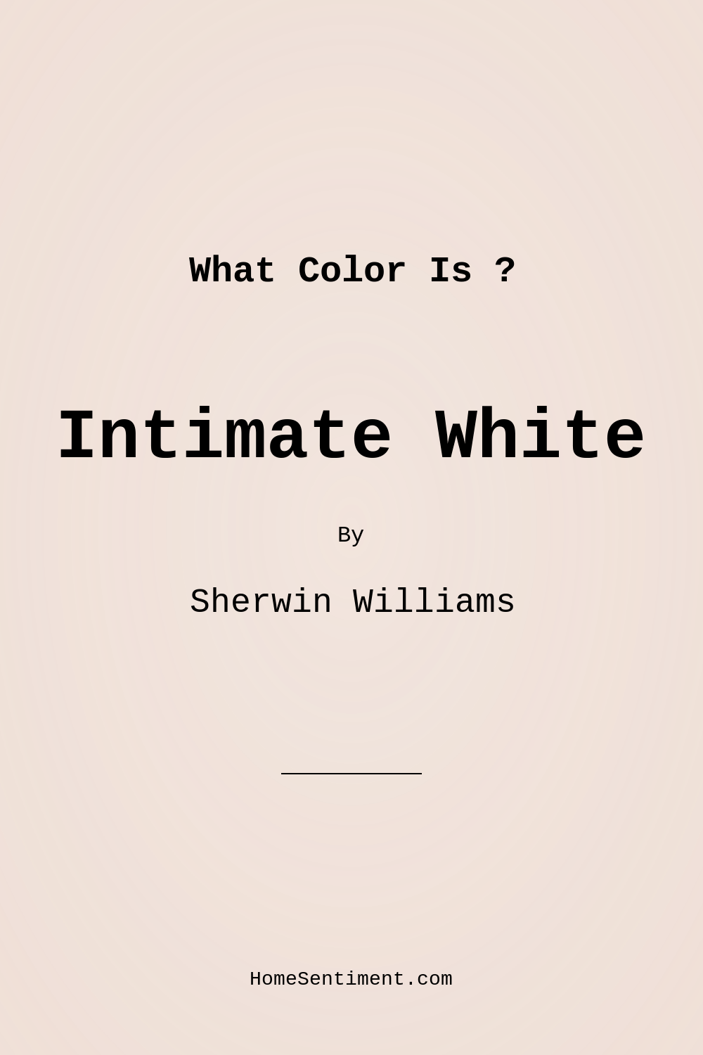 Intimate White SW 6322 by Sherwin Williams