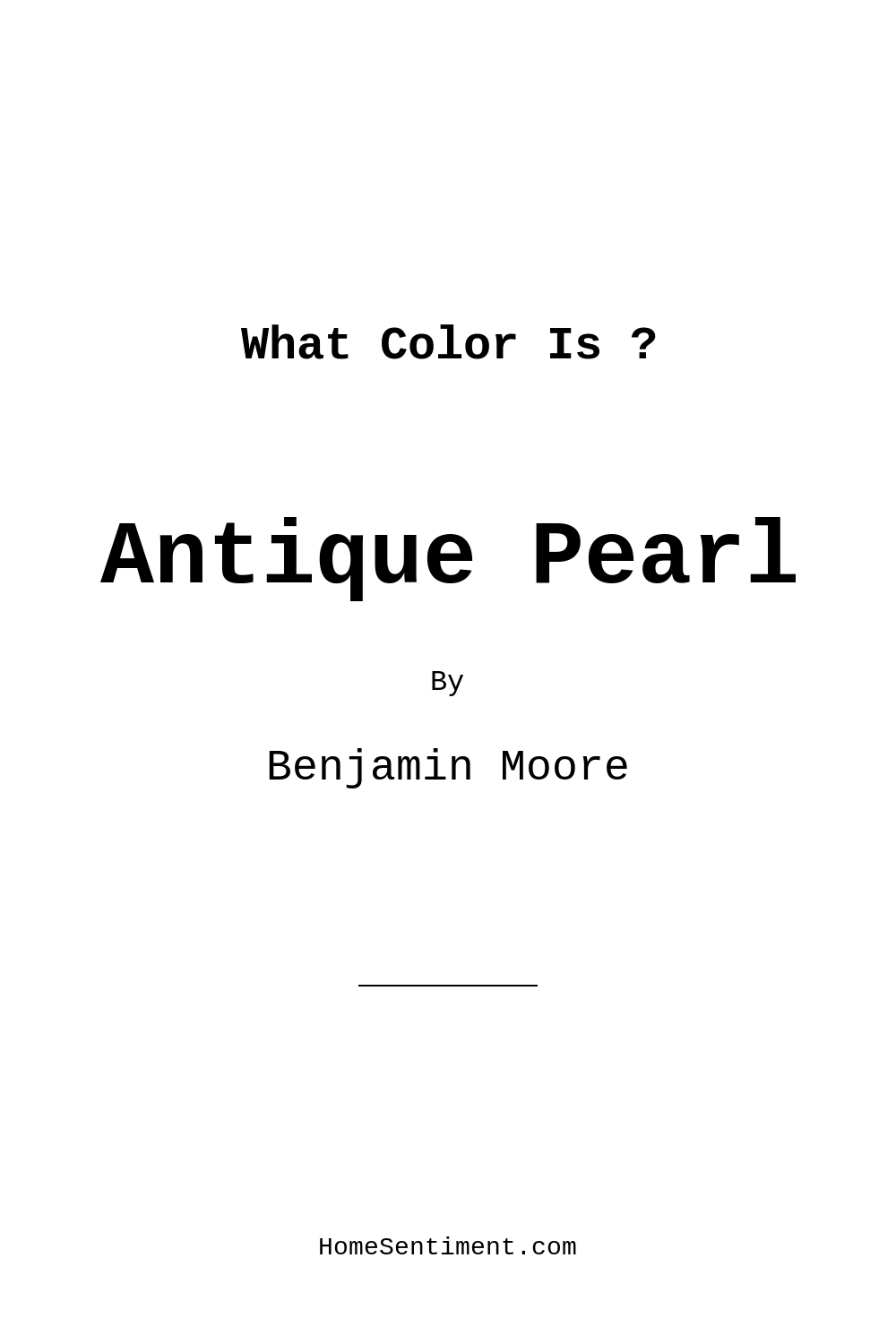 Antique Pearl 2113-70 by Benjamin Moore