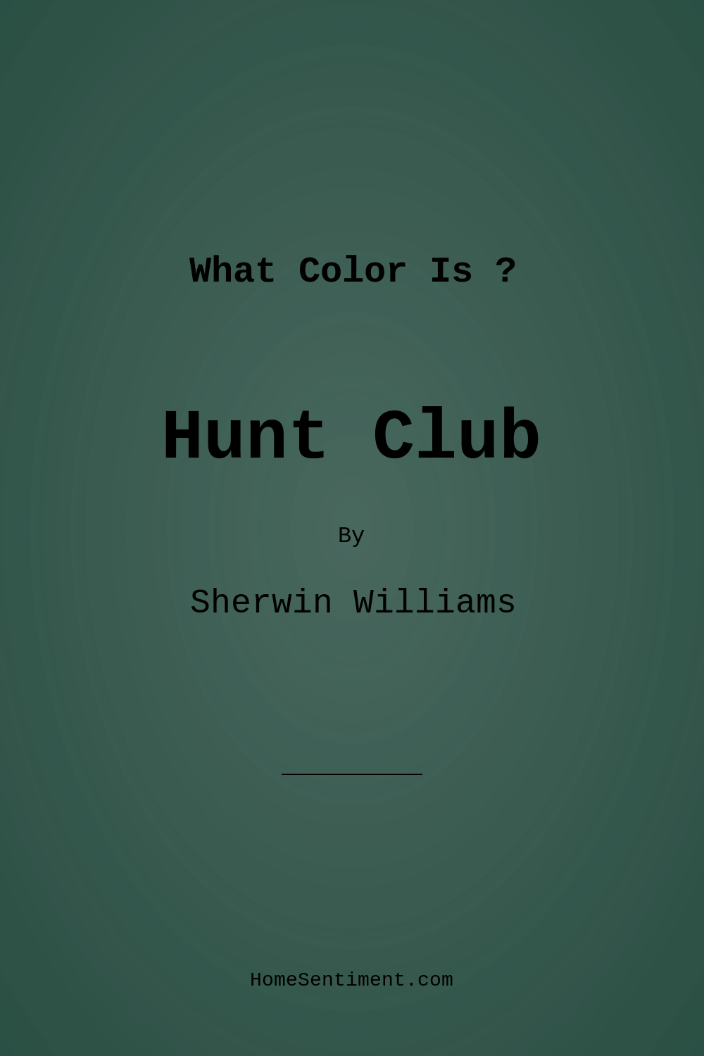 Hunt Club SW 6468 by Sherwin Williams