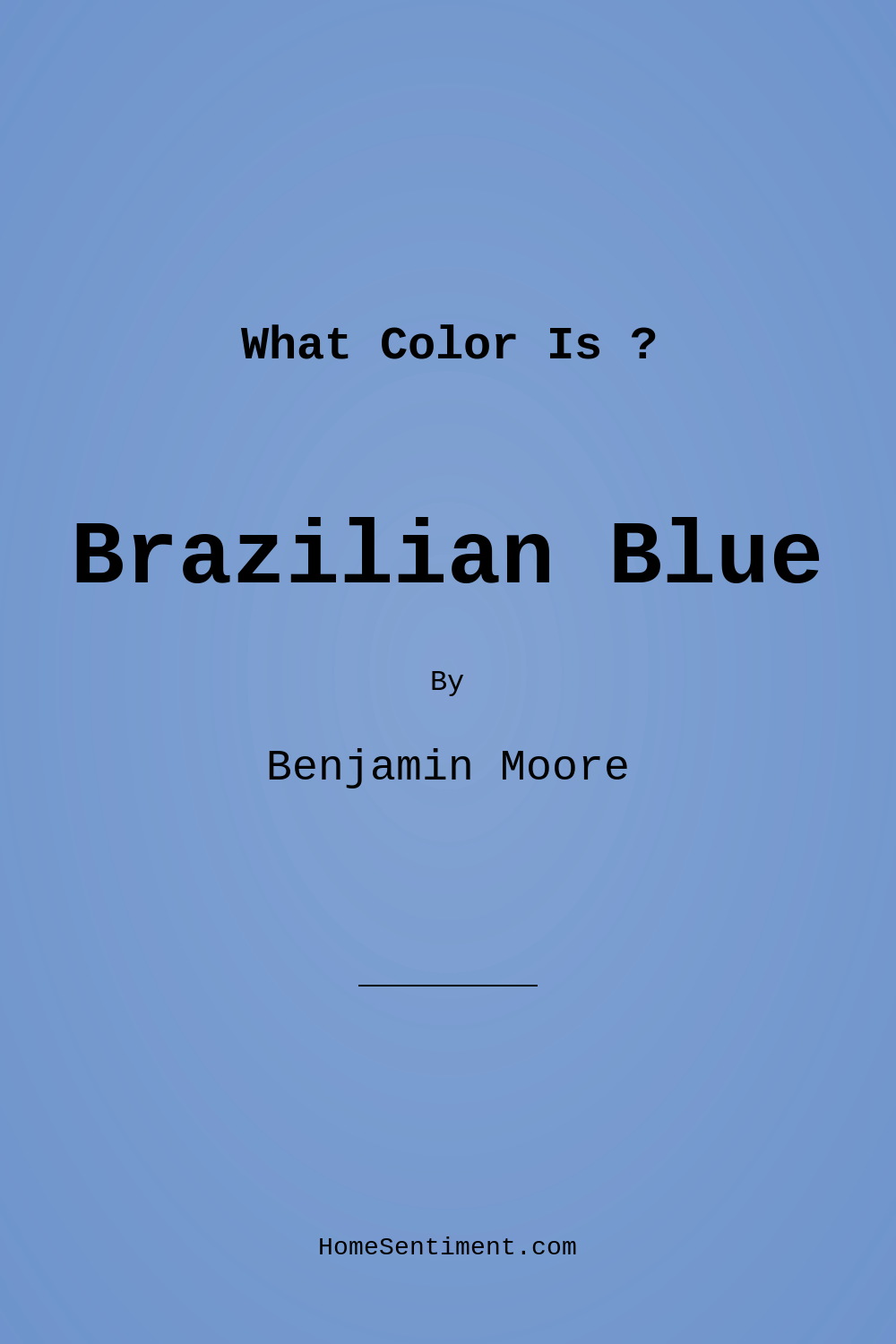 Brazilian Blue 817 by Benjamin Moore