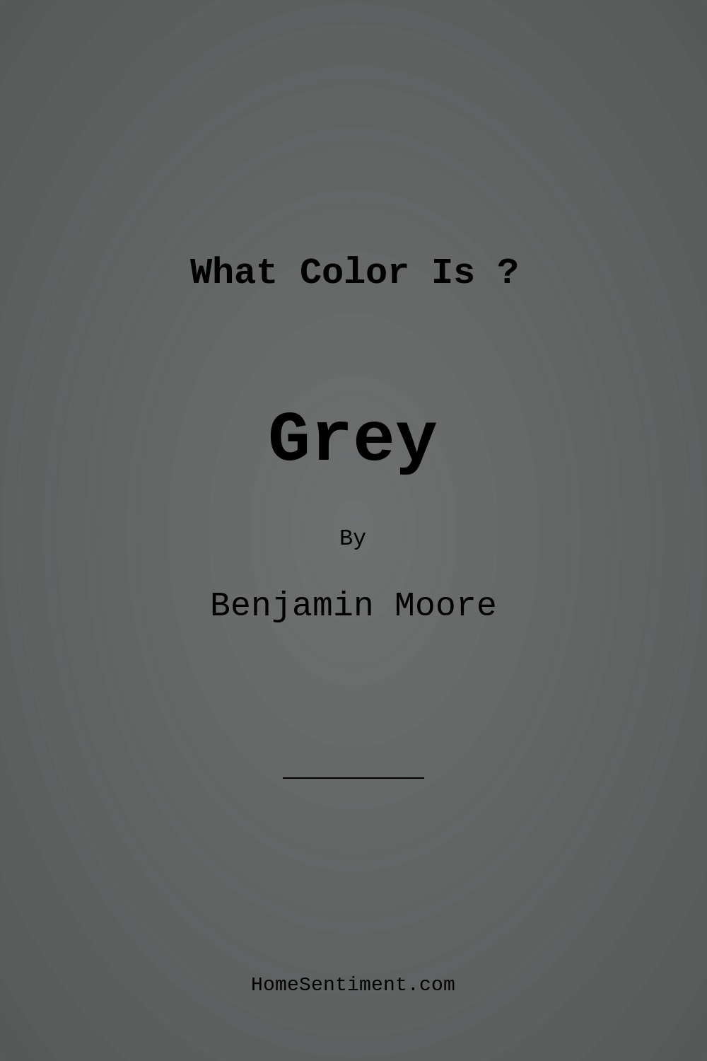 Grey 2121-10 by Benjamin Moore
