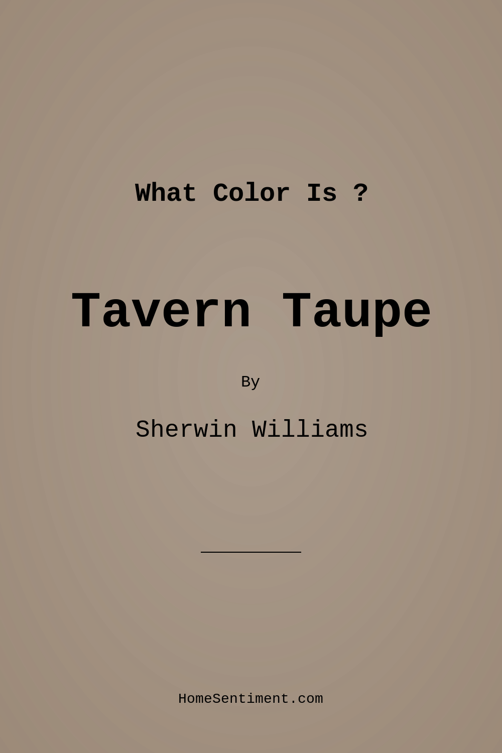 Tavern Taupe SW 7508 by Sherwin Williams