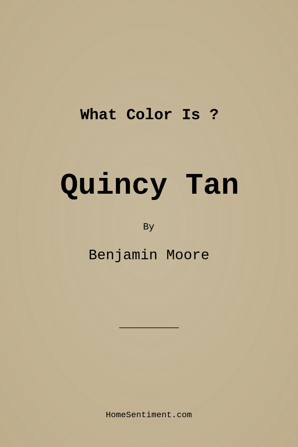 Quincy Tan HC-25 by Benjamin Moore