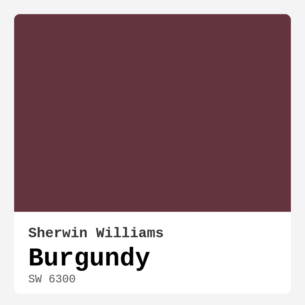 Burgundy SW 6300 by Sherwin Williams