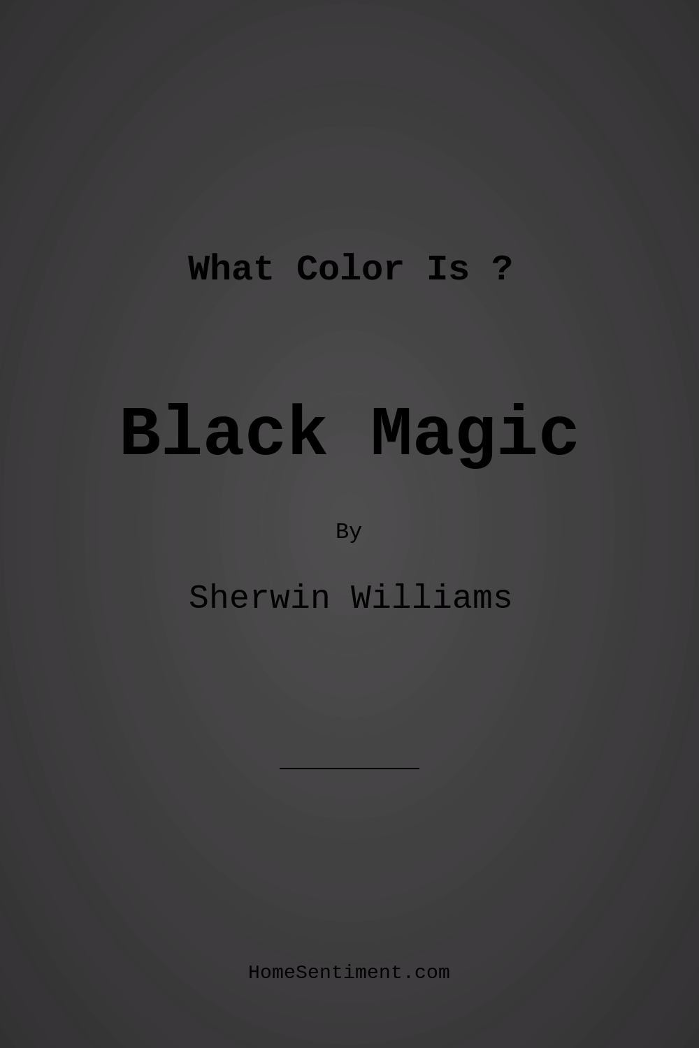 Black Magic SW 6991 by Sherwin Williams