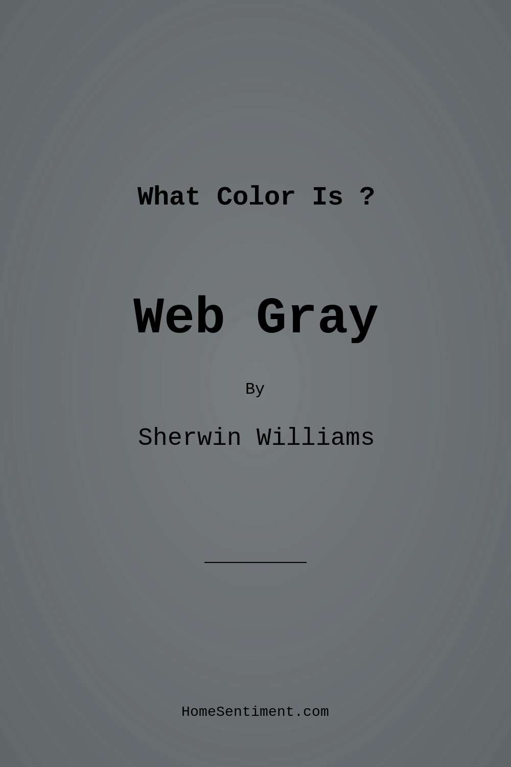 Web Gray SW 7075 by Sherwin Williams