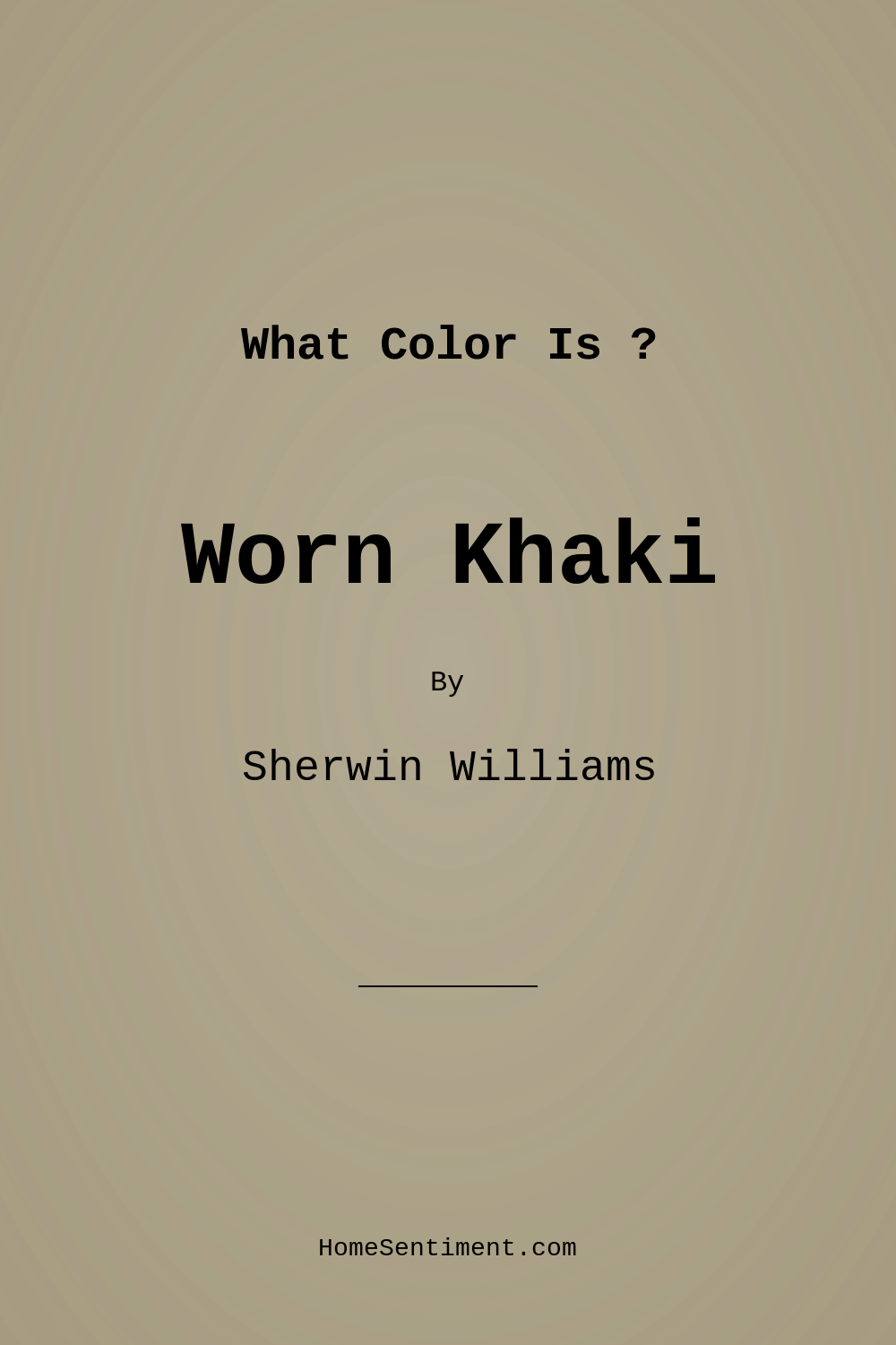 Worn Khaki SW 9527 by Sherwin Williams