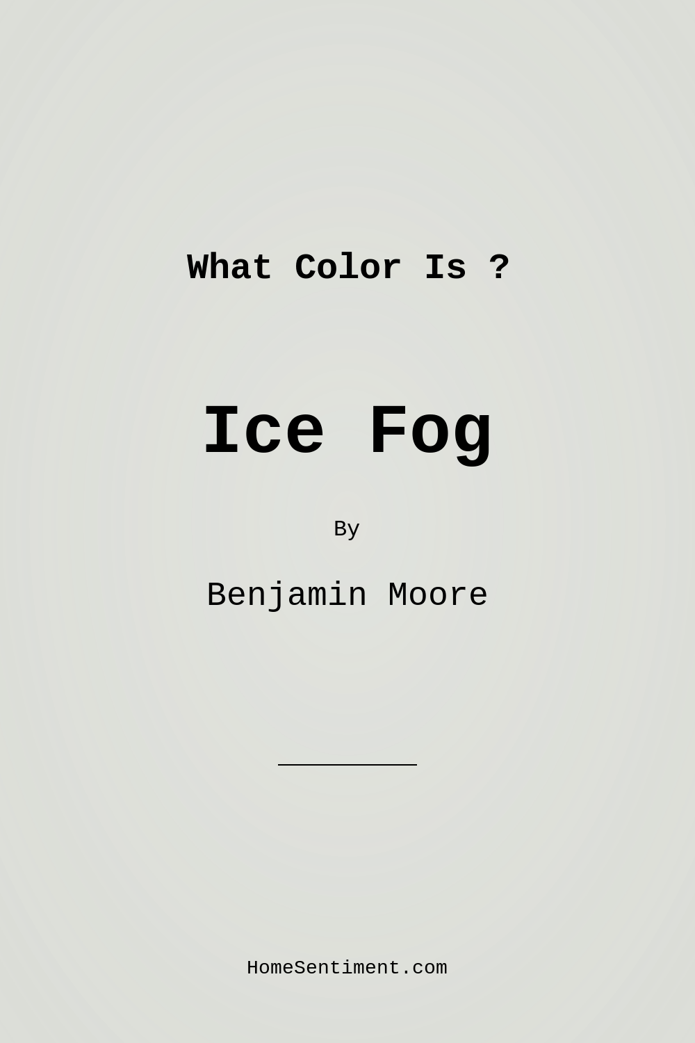 Ice Fog CSP-575 by Benjamin Moore