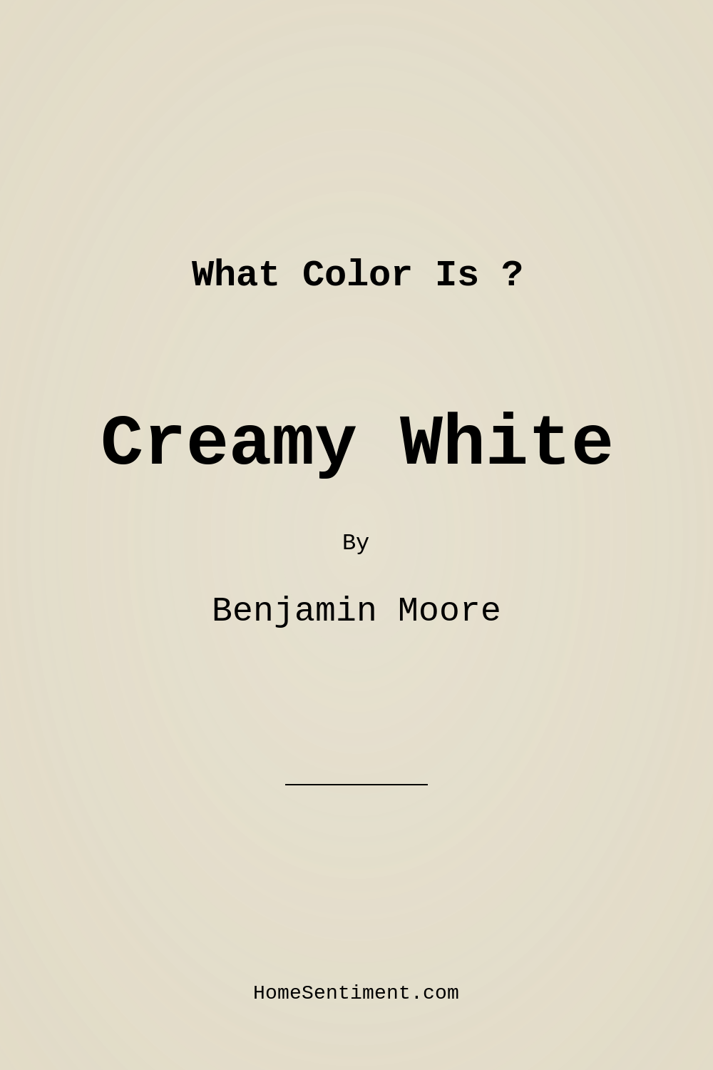 Creamy White OC-7 by Benjamin Moore