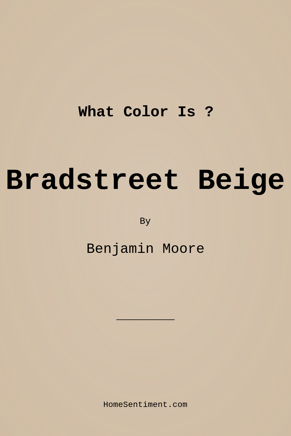 Bradstreet Beige HC-48 by Benjamin Moore