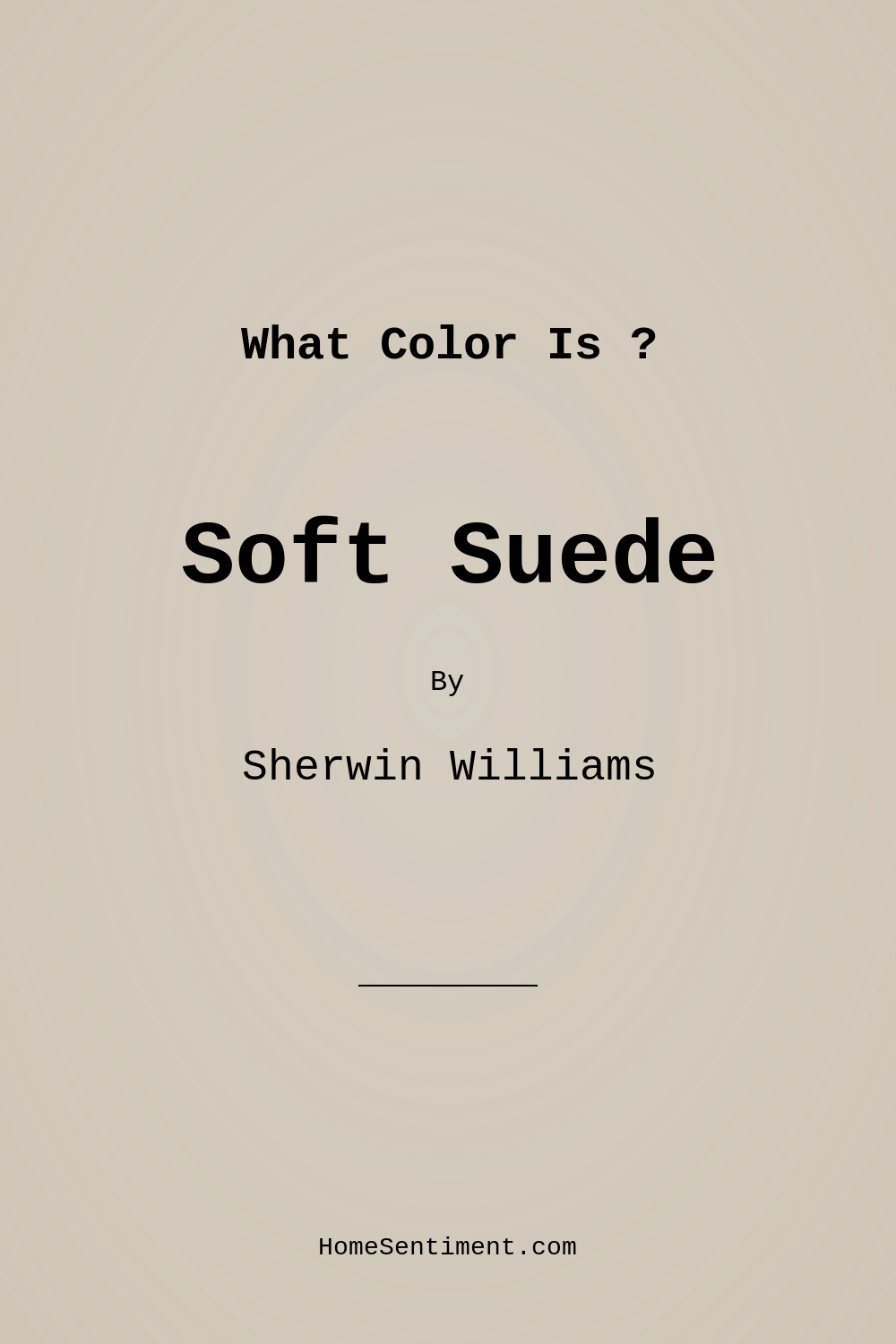 Soft Suede SW 9577 by Sherwin Williams