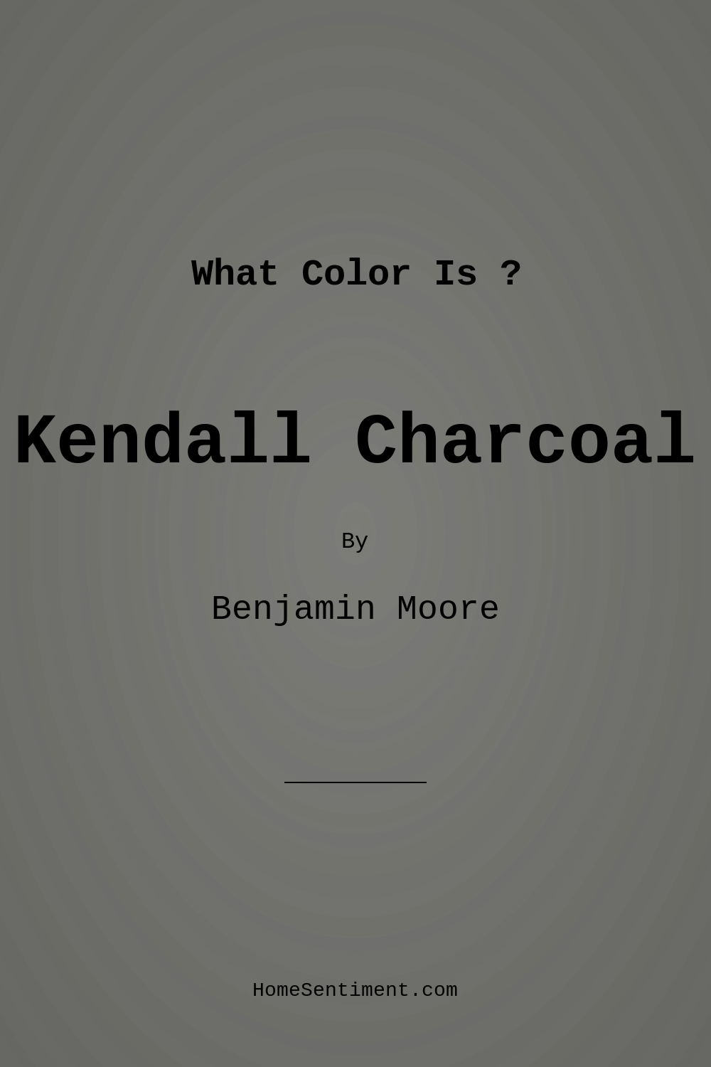Kendall Charcoal HC-166 by Benjamin Moore