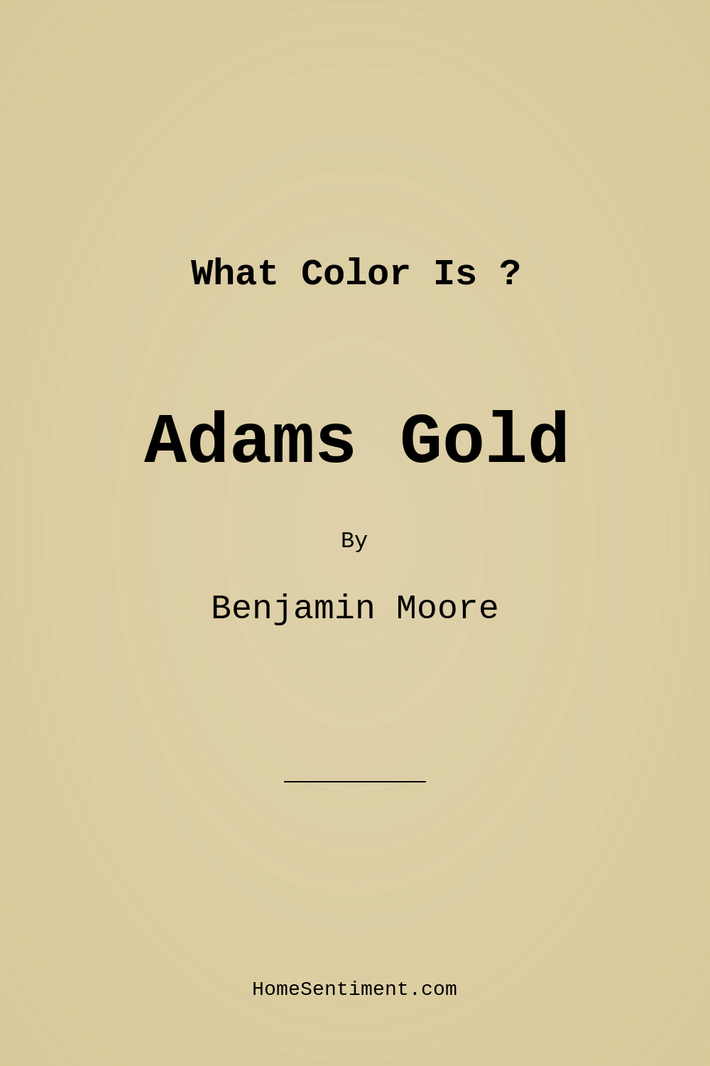Adams Gold HC-18 by Benjamin Moore