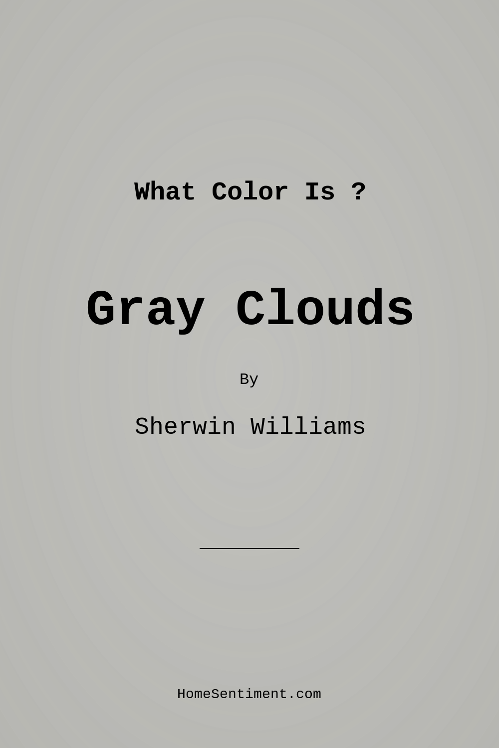 Gray Clouds SW 7658 by Sherwin Williams