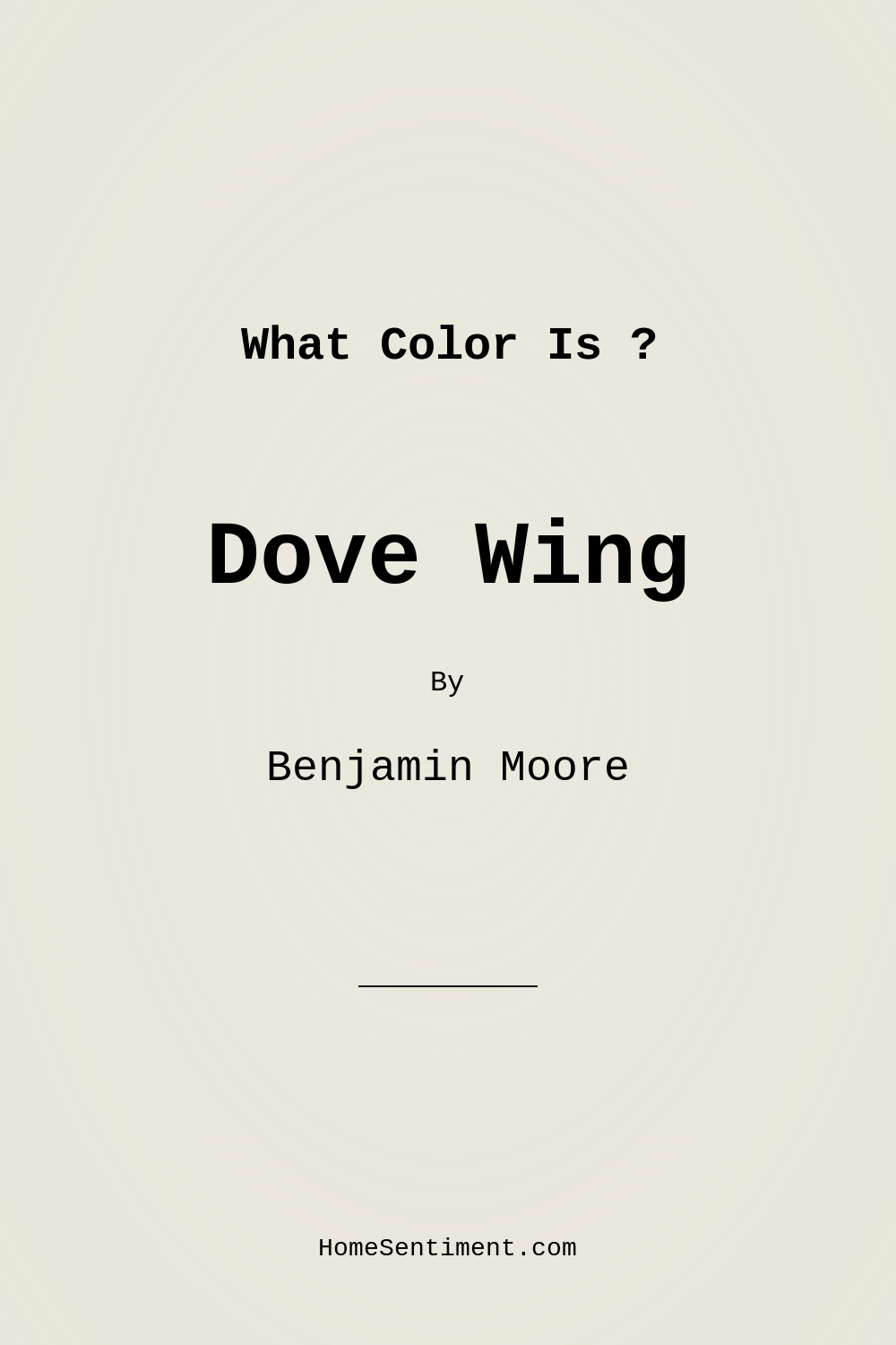 Dove Wing OC-18 by Benjamin Moore