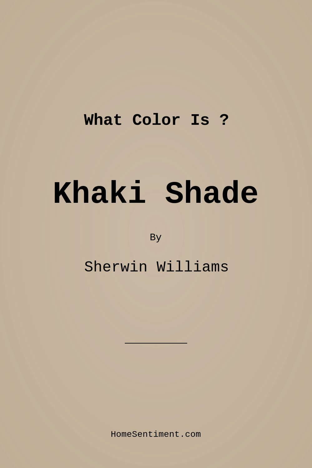 Khaki Shade SW 7533 by Sherwin Williams