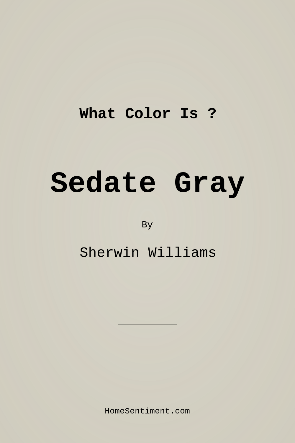 Sedate Gray SW 6169 by Sherwin Williams