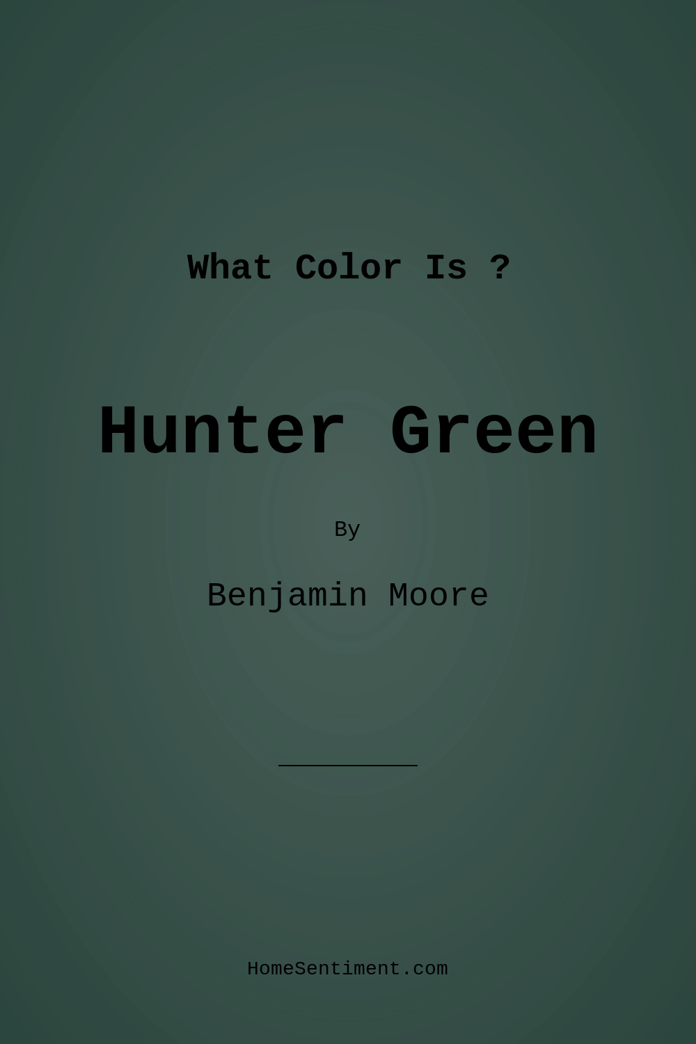 Hunter Green 2041-10 by Benjamin Moore